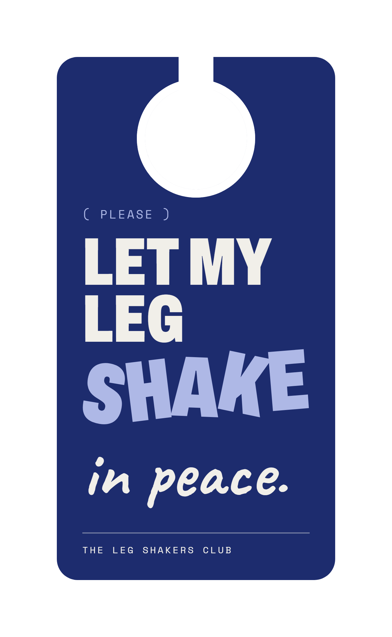 Let my leg shake in peace sticker